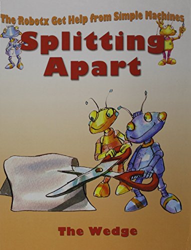 Splitting Apart: The Wedge by Gerry Bailey