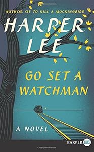 Go Set a Watchman LP: A Novel
