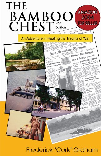 The Bamboo Chest 2nd Edition: An Adventure in Healing the Trauma of War by Cork Graham