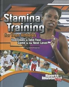 Stamina Training for Teen Athletes: Exercises to Take Your Game to the Next Level