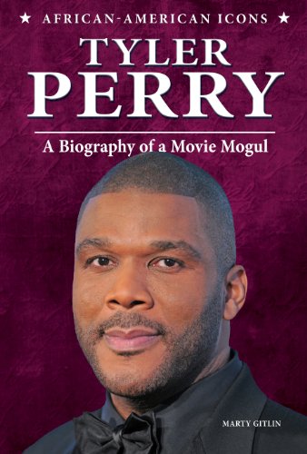 Tyler Perry: A Biography of a Movie Mogul by Marty Gitlin
