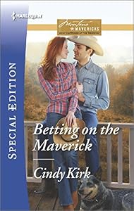 Betting on the Maverick by Cindy Kirk