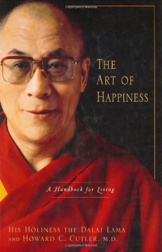 The Art of Happiness: A Handbook for Living by Dalai Lama