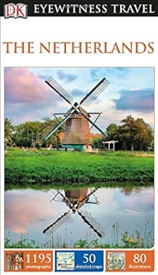 DK Eyewitness Travel Guide: the Netherlands