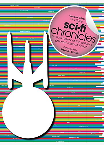 Sci-Fi Chronicles: A Visual History of the Galaxy's Greatest Science Fiction by Guy Haley                       (Editor),