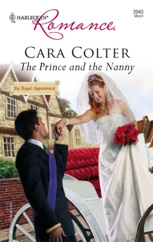The Prince And The Nanny (Harlequin Romance) by Cara Colter