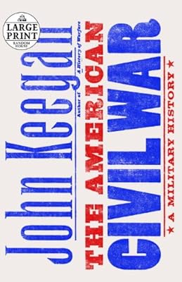 The American Civil War: A Military History