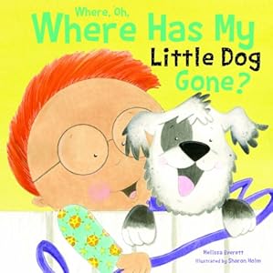 Where Oh, Where Has My Little Dog Gone?