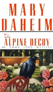 Alpine Decoy: An Emma Lord Mystery