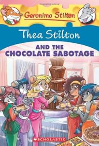 Thea Stilton #19: Thea Stilton and the Chocolate Sabotage