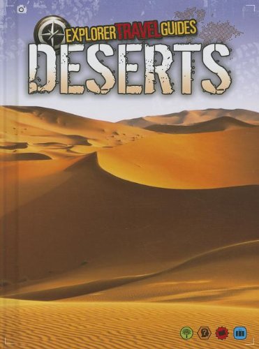 Deserts: An Explorer Travel Guide by Nick Hunter