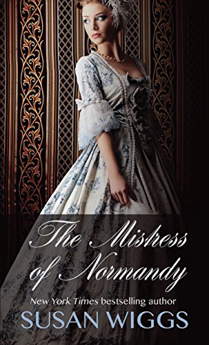 The Mistress Of Normandy by Susan Wiggs