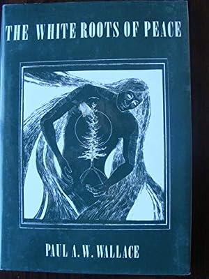 The White Roots of Peace