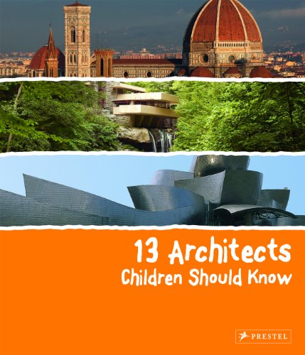 13 Architects Children Should Know by Florian Heine