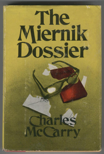 The Miernik dossier by Charles McCarry