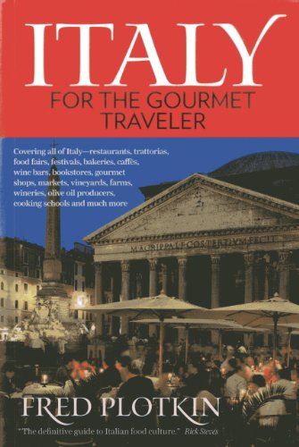 Italy for the Gourmet Traveler by Fred Plotkin