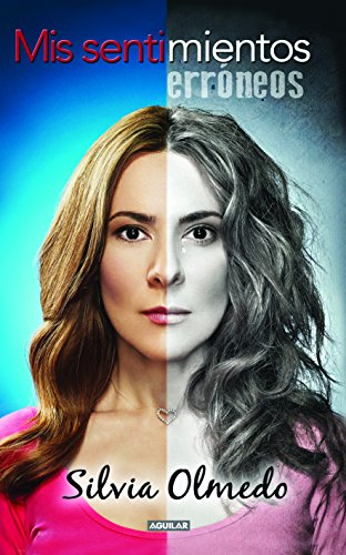 Mis sentimientos err&oacute;neos by Silvia Olmedo