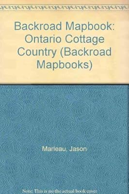 Backroad Mapbook: Ontario Cottage Country
