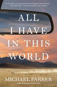 All I Have in This World: A Novel