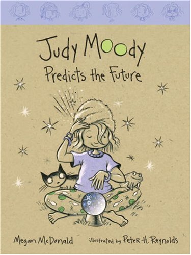 Judy Moody Predicts the Future (Book #4) by Megan McDonald