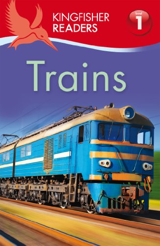 Kingfisher Readers L1: Trains (Kingfisher Readers - Level 1 (Quality)) by Thea Feldman