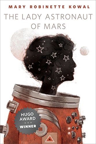 The Lady Astronaut of Mars: A Tor.Com Original by Mary Robinette Kowal