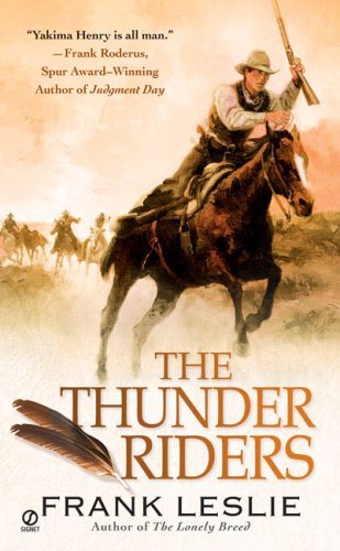 The Thunder Riders by Frank Leslie