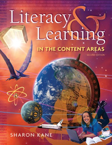 Literacy and Learning in the Content Areas by Sharon Kane