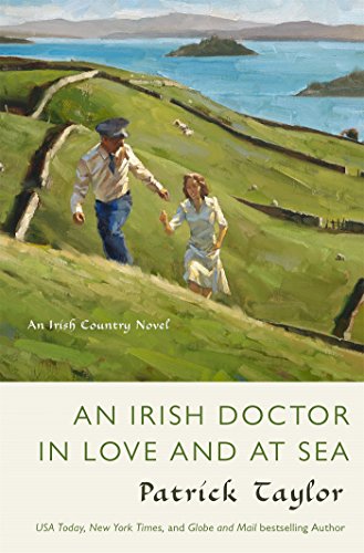 An Irish Doctor in Love and at Sea: An Irish Country Novel by Patrick Taylor