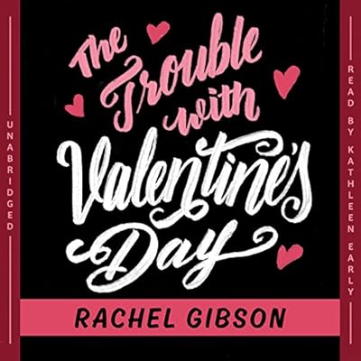 The Trouble With Valentine's Day: Library Edition