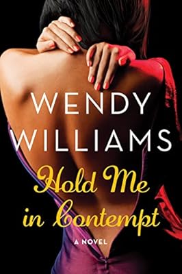 Hold Me in Contempt: A Romance