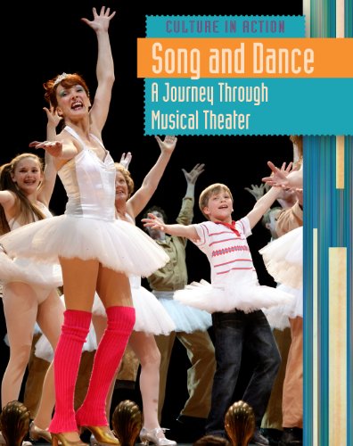Song and Dance: A Journey Through Musical Theater by Elizabeth Raum