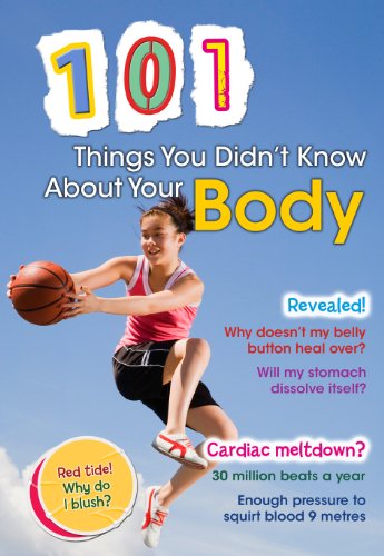 101 Things You Didn't Know About Your Body by John Townsend
