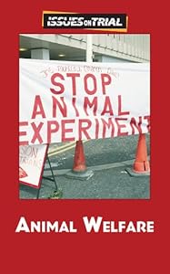Animal Welfare (Issues on Trial)