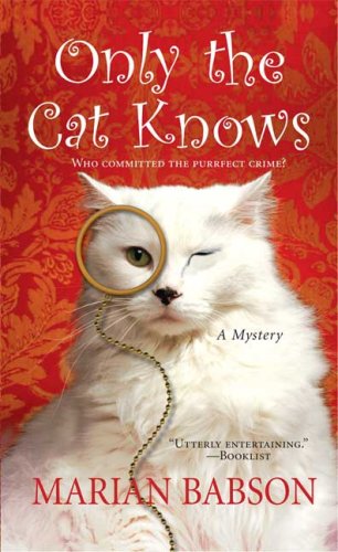Only the Cat Knows by Marian Babson