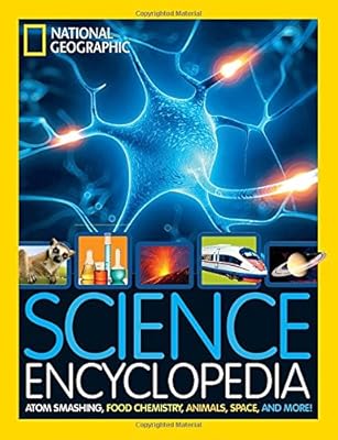 Science Encyclopedia: Atom Smashing, Food Chemistry, Animals, Space, and More!
