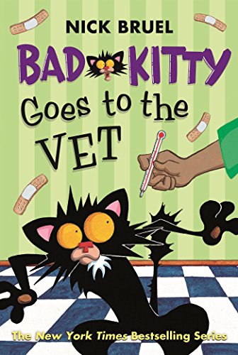 Bad Kitty goes to the vet. by Nick Bruel