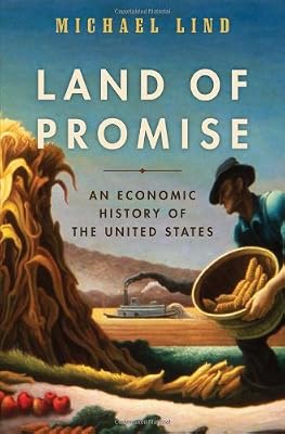 Land of Promise: An Economic History of the United States