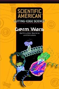 Germ Wars: Battling Killer Bacteria and Microbes (Cutting-Edge Science)