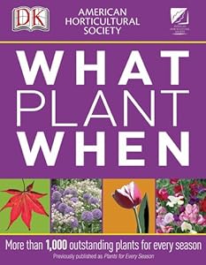 American Horticultural Society What Plant When