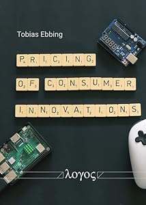 Pricing of Consumer Innovations by Tobias Ebbing