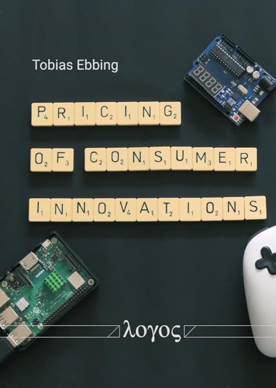 Pricing of Consumer Innovations by Tobias Ebbing
