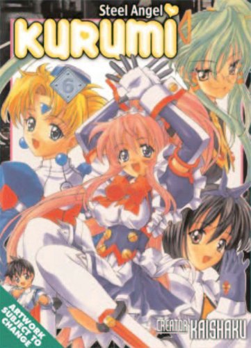 Steel Angel Kurumi Volume 6 by Kaishaku