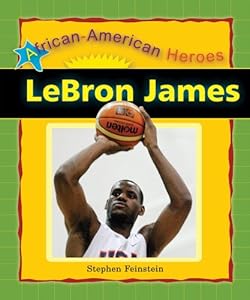 LeBron James (African-American Heroes)