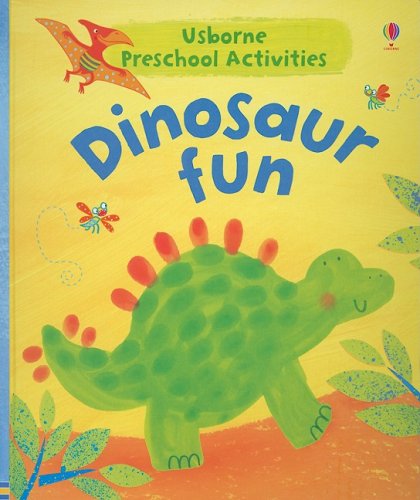 Dinosaur Fun by Fiona Watt