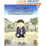 Once Upon an Ordinary School Day