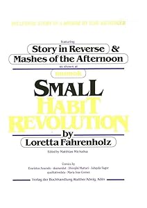 Loretta Fahrenholz: Small Habit Revolution (English and German Edition) by Ilse Aichingers