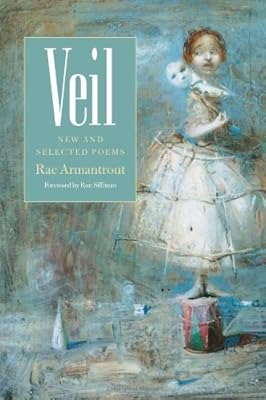 Veil: New and Selected Poems (Wesleyan Poetry Series)