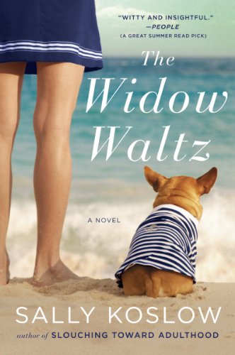 The Widow Waltz: A Novel by Sally Koslow