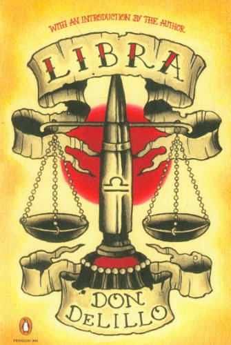 Libra: A Novel by Don DeLillo